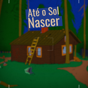 Até o Sol Nascer